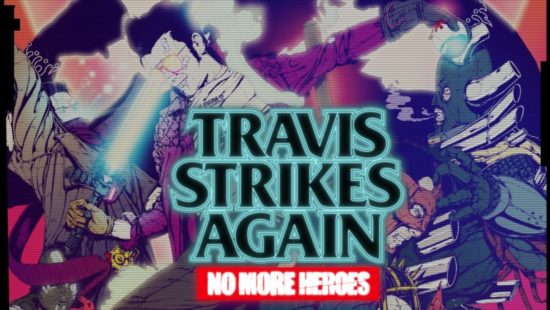 Travis Strikes Again_ No More Heroes